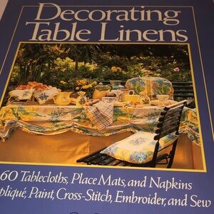 Decorating Table Linens- hardcover- amazing amount of table linens to make- used